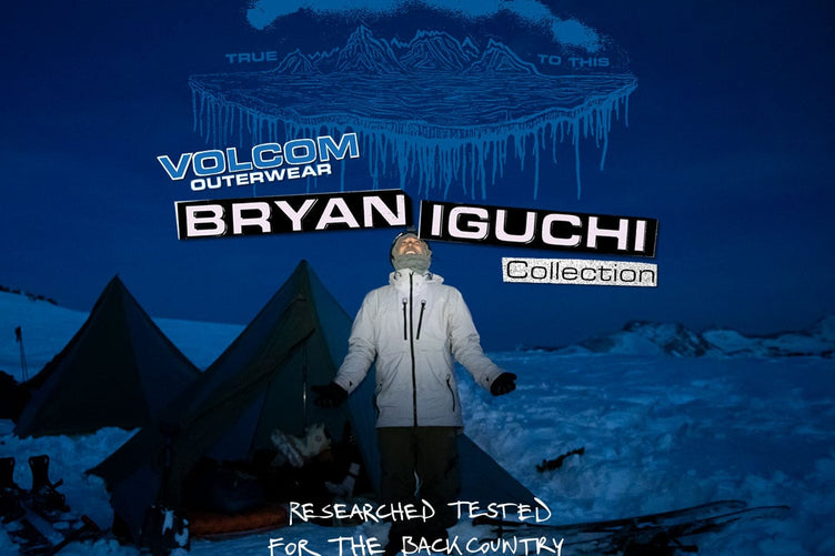 Bryan Iguchi on Research Tested, backcountry gear collection for Volcom