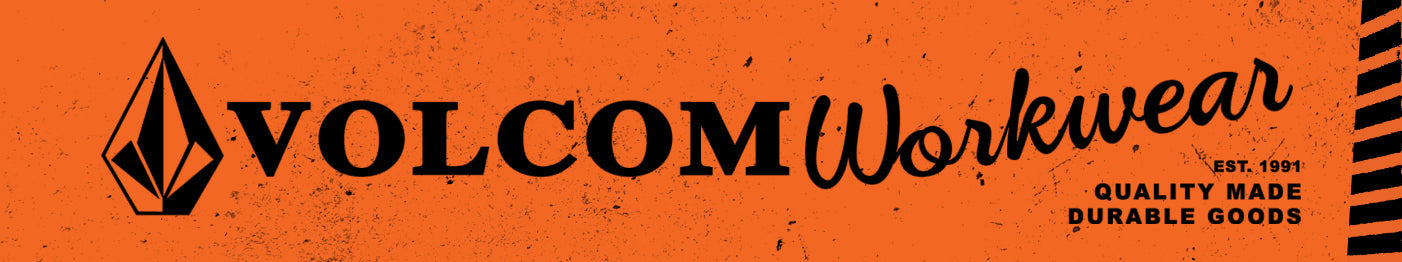 Orange Volcom Workwear banner with black Volcom logo, bold “VOLCOM Workwear” text, “EST. 1991 QUALITY MADE DURABLE GOODS,” and black diagonal stripes on the right side.