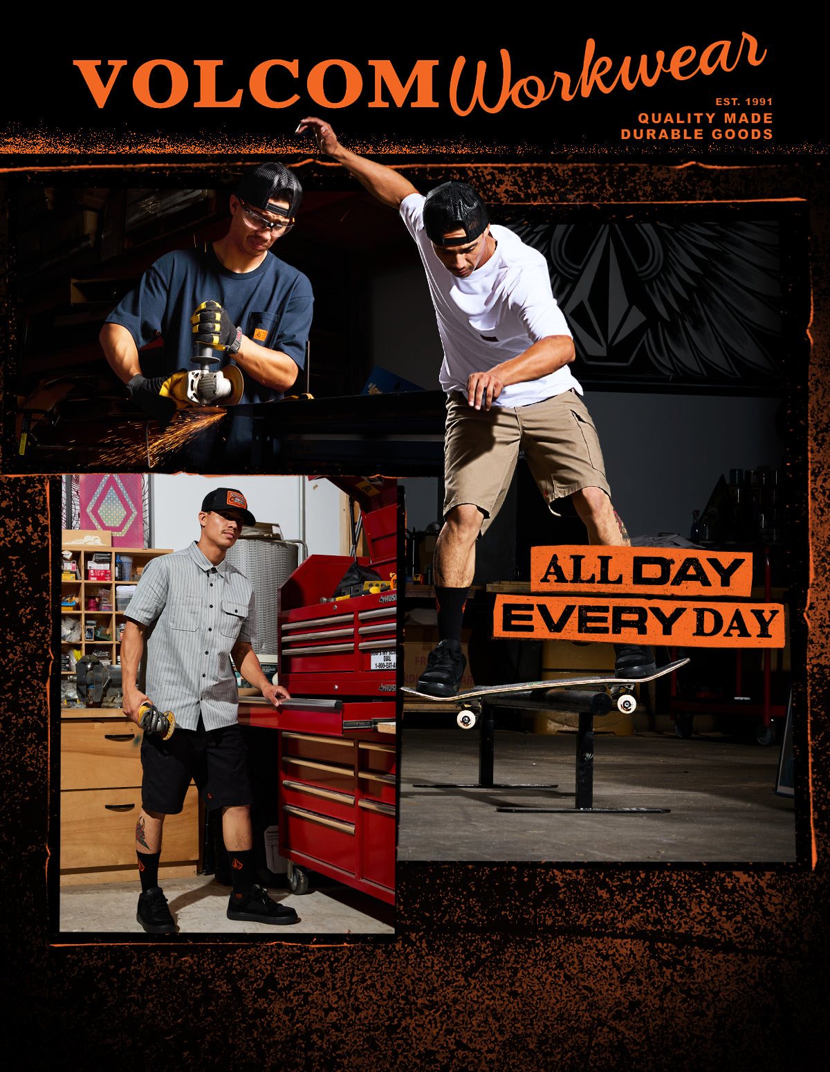 A collage shows a man using power tools and skateboarding in a workshop, wearing Volcom workwear. The text reads “VOLCOM Workwear: All Day Every Day. Quality Made Durable Goods. EST. 1991.”.