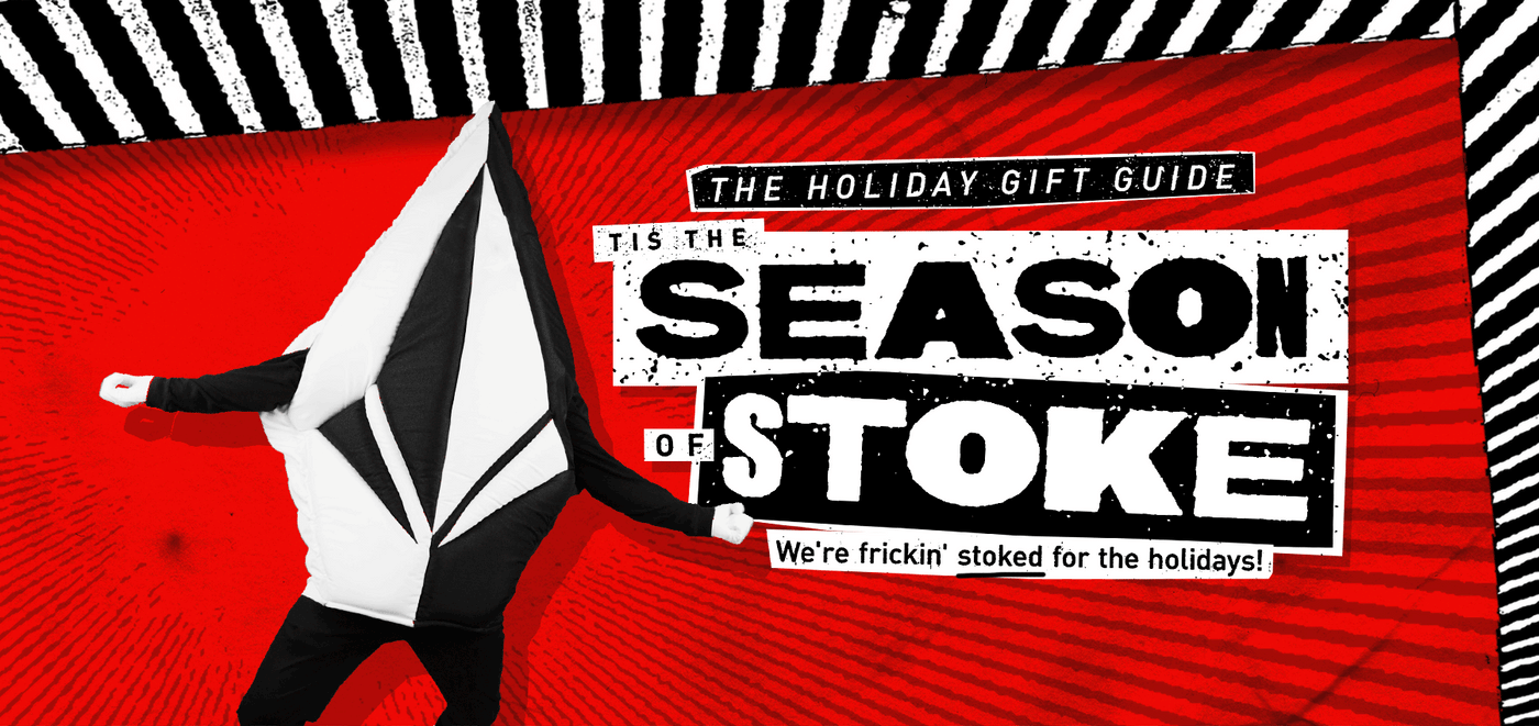 image banner with a boarder with a black and white stripe pattern, with 'THE HOLIDAY GIFT GUIDE- TIS THE SEASON TO STOKE' text boxes and the volcom logo with arms and legs, known as stoneman the on red background